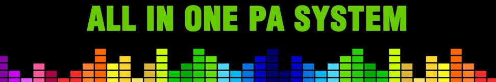All In One PA System