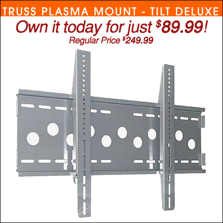 Truss Plasma Mount Tilt Deluxe